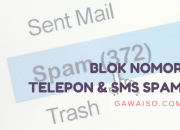 Penyebab Nomor Pribadi Bocor dan Terlalu Banyak Dihubungi Nomor Asing